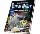 Gin & Tonic – Allt du behöver veta och lite till